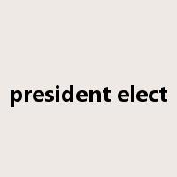 president elect是什么意思