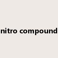 nitro compound是什么意思