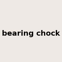 bearing chock是什么意思