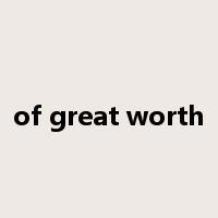 of great worth是什么意思
