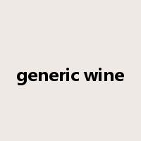 generic wine是什么意思