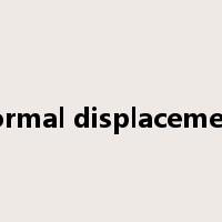 normal displacement是什么意思
