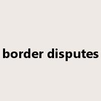 border disputes是什么意思
