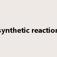 synthetic reaction是什么意思