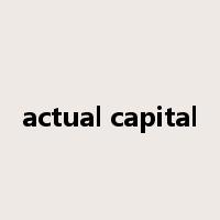 actual capital是什么意思
