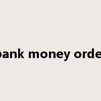 bank money order是什么意思