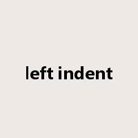 left indent是什么意思