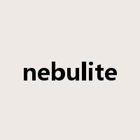 nebulite是什么意思