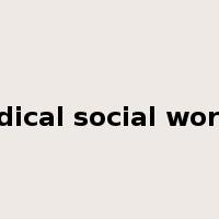 medical social worker是什么意思