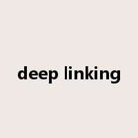 deep linking是什么意思