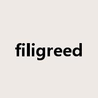 filigreed是什么意思
