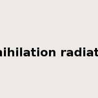 annihilation radiation是什么意思