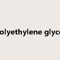 polyethylene glycol是什么意思