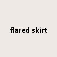 flared skirt是什么意思