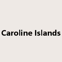 Caroline Islands是什么意思