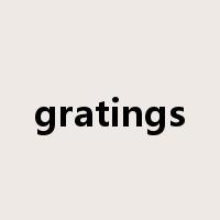gratings是什么意思