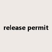 release permit是什么意思