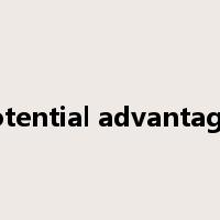 potential advantages是什么意思