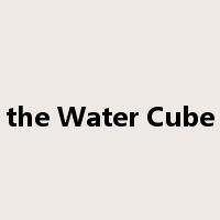 the Water Cube是什么意思