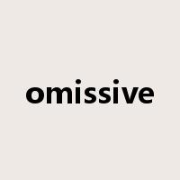 omissive是什么意思