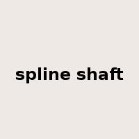 spline shaft是什么意思