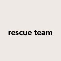 rescue team是什么意思