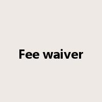 Fee waiver是什么意思