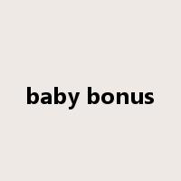 baby bonus是什么意思