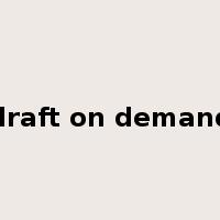 draft on demand是什么意思