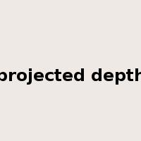 projected depth是什么意思