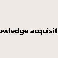 knowledge acquisition是什么意思