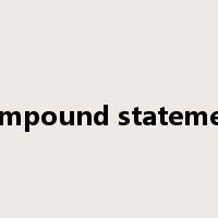 compound statement是什么意思