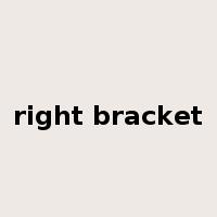 right bracket是什么意思