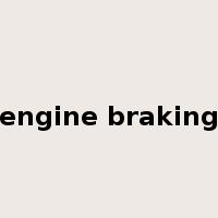 engine braking是什么意思