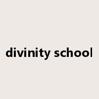 divinity school是什么意思