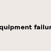 equipment failure是什么意思