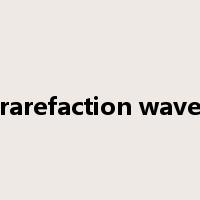 rarefaction wave是什么意思