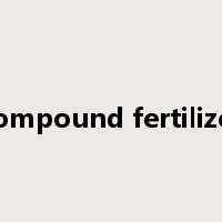compound fertilizer是什么意思
