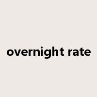 overnight rate是什么意思