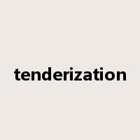 tenderization是什么意思