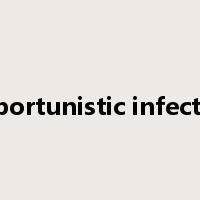 opportunistic infection是什么意思