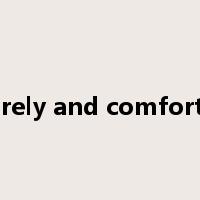 leisurely and comfortable是什么意思
