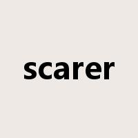 scarer是什么意思