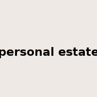 personal estate是什么意思