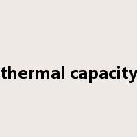 thermal capacity是什么意思