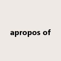 apropos of是什么意思