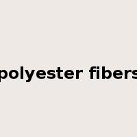 polyester fibers是什么意思