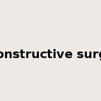 Reconstructive surgery是什么意思