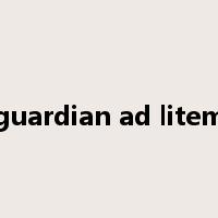 guardian ad litem是什么意思