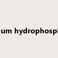 calcium hydrophosphate是什么意思